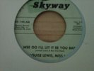 WEE OO ILL LET IT BE YOU BABE - LOUISE LEWIS, MISS L.L   IMPORT REISSUE EX COND