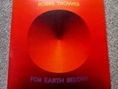 ROBIN TROWER, 1975 UK LP, FOR EARTH BELOW, 1st Press, SUPERB EXAMPLE 