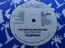 THE IMPERIALS FAST FREDDIE ROLLER DISCO KING MIAMI SYNTH COSMIC 12