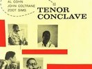 Tenor Conclave - Mobley/Cohn/Coltrane/Zoot Sims (2013, Vinyl New)