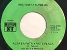 * ORCHESTRA SUPREMA Alza La Pata Y Vete Flaca HEAVY SALSA Sound Triangle 45 HEAR