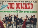 LA PACHANGA SE BAILA ASI - JOE QUIJANO AND HIS PACHANGA  AND CHA CHA ORCHESTRA