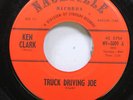 Hear Rockabilly Bopper Starday 45 Ken Clark - Truck Driving Joe / A Thousand Mi