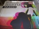 Buster Shuffle - Naked - LP 180g Vinyl // Neu & OVP // incl. CD