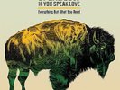 SPEAK LOW IF YOU SPEAK LOVE-EVERYTHING BUT WHAT YOU NEED  VINYL LP NEW