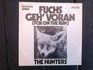 D.Rock Single Vinyl 7 der Hunters Fuchs geh voran Fox on the run (Sweet) pop 45
