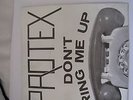 PROTEX,  DONT RING ME UP 7'' SINGLE . ROUGH TRADE RECORDS