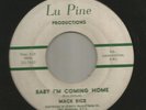 NORTHERN SOUL R&B POPCORN-- MACK RICE-  BABY IM COMING HOME  -HEAR -LU PINE