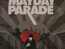 A Lesson in Romantics by Mayday Parade.