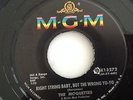 MOQUETTES-RIGHT STRING BABY BUT THE WRONG YO-YO/YOU CAME ALONG-MGM K13272. VG++