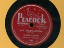 MARIE ADAMS Peacock 1646 E R&B 78 Shape I'm In b/w My Destination w/Johnny Otis