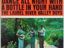 LAUREL RIVER VALLEY BOYS: Dance All Night with Bottle RIVERSIDE Bluegrass LP