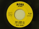 Belita Woods 45 THAT'S WHEN ILL STOP / DO YOUR THING...   MOIRA VG to VG-