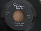 RARE OHIO SOUL PSYCH 45 - CITY LIMITS - CRYSTAL BALL - PRIVATE -PORTRAIT RECORDS