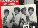 LP - VA - Screaming Gospel Holy Rollers - Hop, Skip And Jump