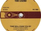 TOBI LEGEND TIME WILL PASS YOU BY 7