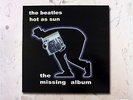 THE BEATLES LP VINYL HOT AS SUN - THE MISSING ALBUM - VINYL NOIR - BLACK VINYL