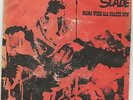 SLADE mama weer all crazee now / man who speeks evil 7