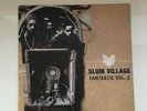 Slum Village 2xLP Fantastic Volume 2 + 7
