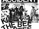 ACCIDENT - KILL THE BEE GEES NEW VINYL