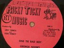 GEORGE NOOKS One Tie Bad Boy ORIGINAL N MINT RICKY TICKY DIGITAL 12