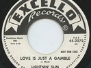 Rare Blues 45- Lightnin' Slim- Love Is Just A Gamble- Excello # 2272- Promo- M-