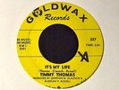 Timmy Thomas Goldwax 327 It's My Life and Whole Lotta Shaking Going On