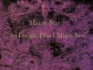 So Tonight That I Might See - Mazzy Star (2010, Vinyl NEUF) 180gm Vinyl