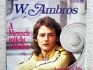 Single / W.AMBROS / A MENSCH MÖCHT I BLEIBN / TOP RARITÄT / AUSTRIA / MINT /