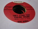 7F VG+ northern soul Gene Burks cant stand your fooling around