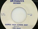 NM ROCKABILLY 45 / DON WILLIS / BOPPIN' HIGH SCHOOL BABY / SATELLITE 101