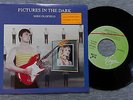MIKE OLDFIELD – ‘’PICTURES IN THE DARK’’ - SPANISH ONLY PROMO 7’’VINYL SINGLE.