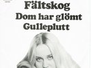 Agnetha Fältskog (ABBA) - Dom har glömt / Gulleplutt  7