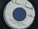 1597 CORNELL CAMPBELL-LOVE IS THE ANSWER-OSSIE SOUNDS- REGGAE 45 7