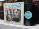 the RIVIERAS 'CAMPUS PARTY' LP RIVIERA RECORDS # 701 GOOD