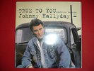 JOHNNY HALLYDAY VINYLE EP 45 TOURS 2 TITRES TRUE TO YOU NEUF SOUS BLISTER