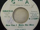 GARAGE ROCKER BOBBY ROBERTS & RAVONS HOW CAN I MAKE HER MINE DJ GMA 10 SIGNED