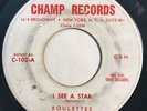 * ROULETTES I See A Star/Come On Baby DOO WOP R&B JUMP BLUES Champ 45 Hear