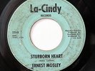 ERNEST MOSLEY-STUBBORN HEART /KEEP ON LOVING ME ON LA-CINDY  NORTHERN 4