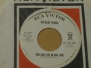 BLUE THINGS 45 RCA 47-9203 PROMO YOU CAN LIVE IN OUR TREE / TWIST AND SHOUT VG+