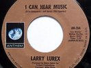 LARRY LUREX aka FREDDIE MERCURY QUEEN 45 I Can Hear Music  Going Back VG++ e9351