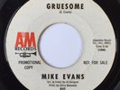 MIKE EVANS Gruesome A&M Rare Garage Rock 45 Killer