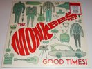 MONKEES - GOOD TIMES BARNES AND NOBLE EXCLUSIVE 180 GRAM LP + BONUS 7