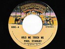 PAUL STANLEY Hold Me Touch Me / ACE FREHLEY New York Groove PHILIPPINES 7