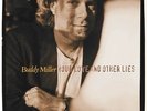 BUDDY MILLER - YOUR LOVE & OTHER LIES NEW VINYL