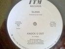 SLANG- KNOCK U OUT, ITM RECORDS 12