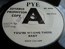 TONY COLTON - YOU'RE WRONG THERE BABY RARE 1966 PYE MOD SOUL DANCER DEMO