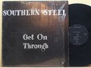 Southern Steel Get On Through Earth Records LP 00003 Stereo Hard Rock Miami Indy