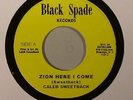 CALEB SWEETBACK/AL MOODIE - Zion Here I Come - Vinyl (7