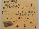 Child Molesters (I'm The) Hillside Strangler (Ace & Duce 45)